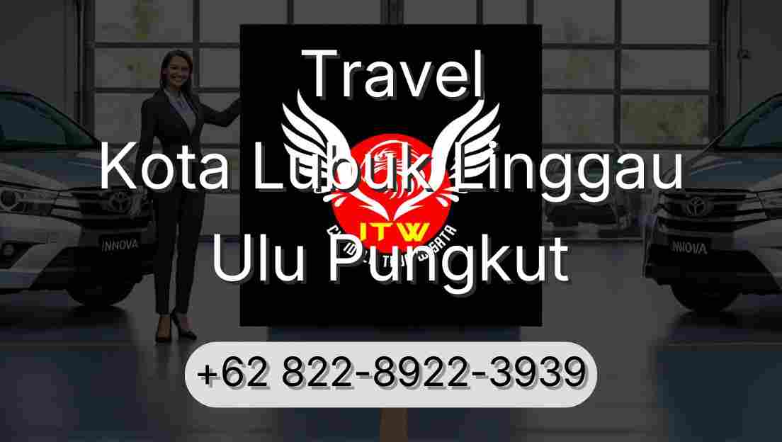 Travel Kota Lubuk Linggau Ulu Pungkut