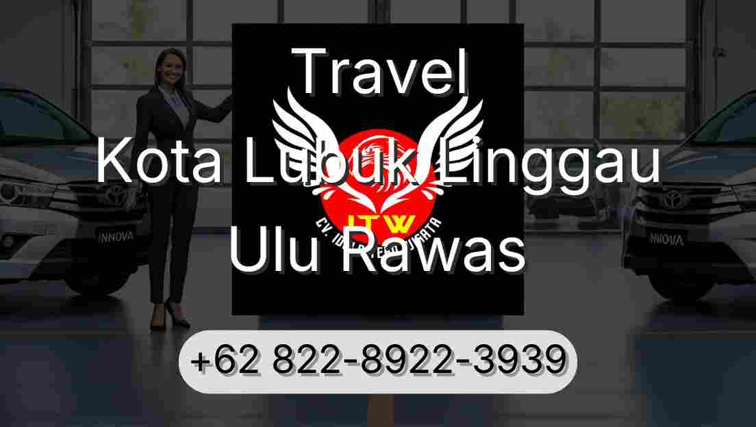 Travel Kota Lubuk Linggau Ulu Rawas