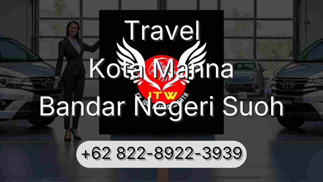 Travel Kota Manna Bandar Negeri Suoh