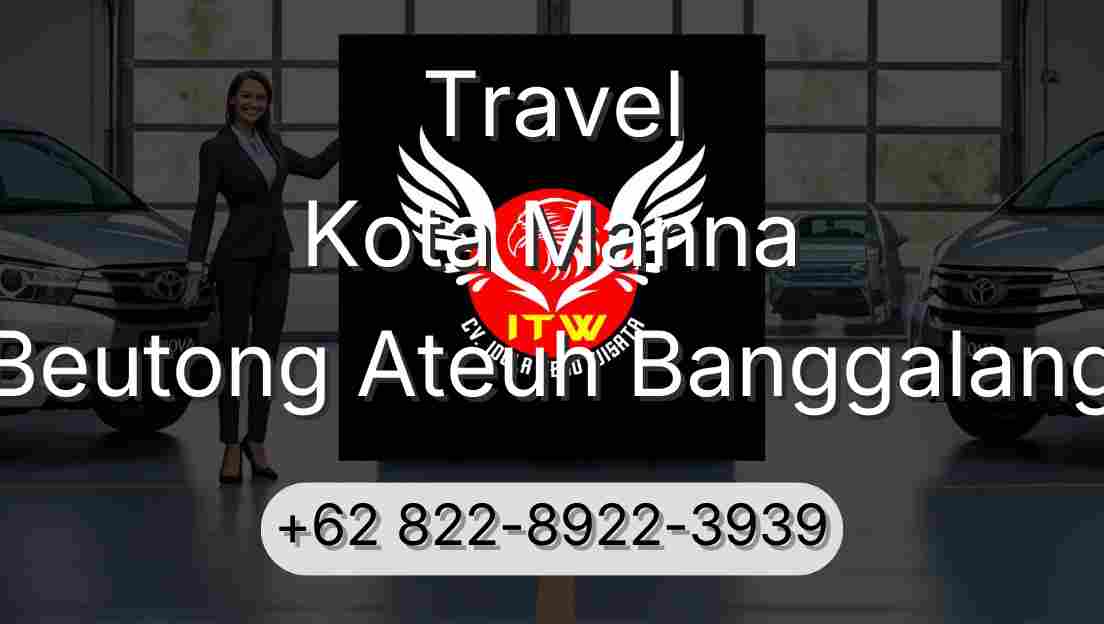 Travel Kota Manna Beutong Ateuh Banggalang