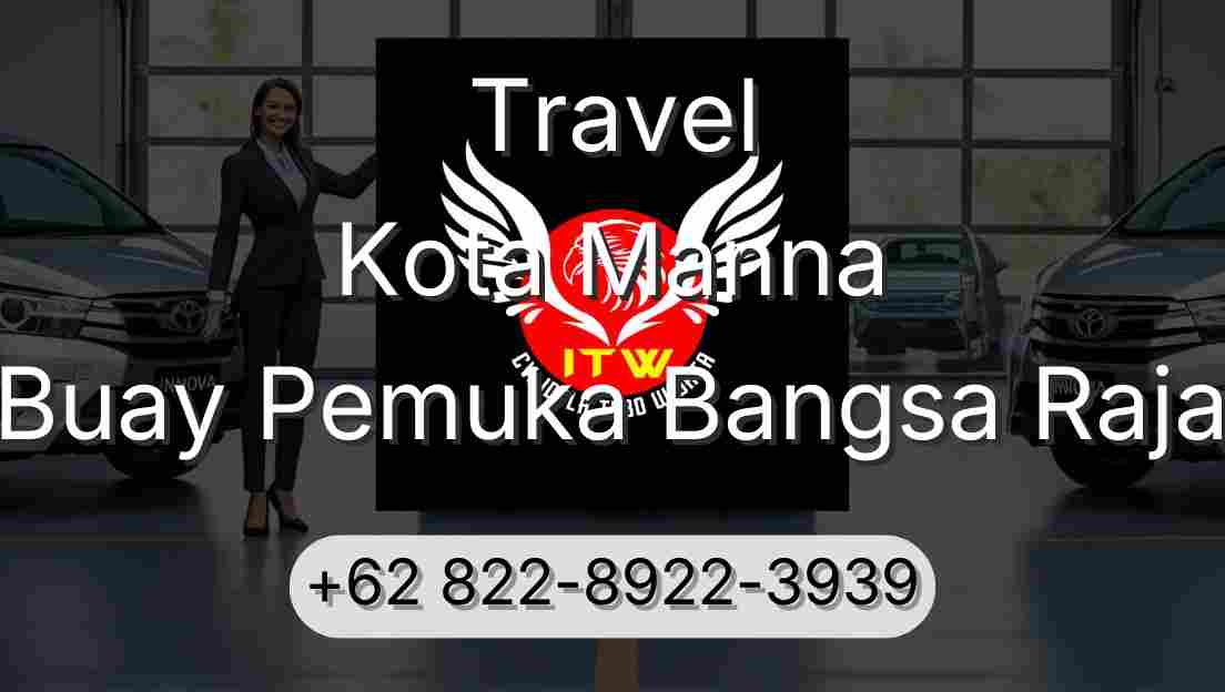 Travel Kota Manna Buay Pemuka Bangsa Raja