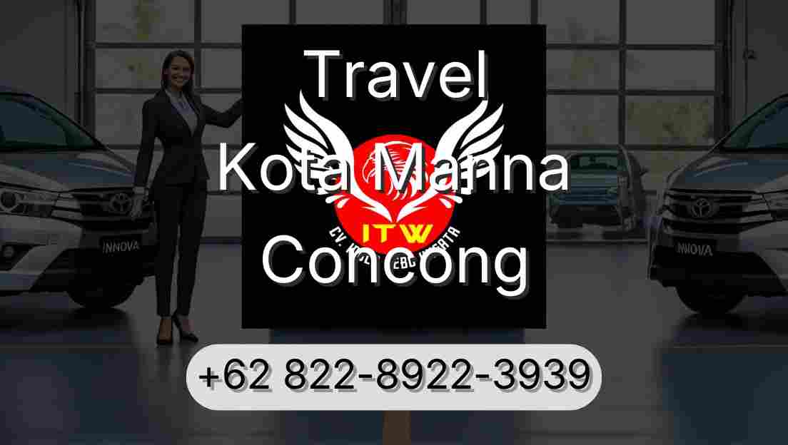 Travel Kota Manna Concong