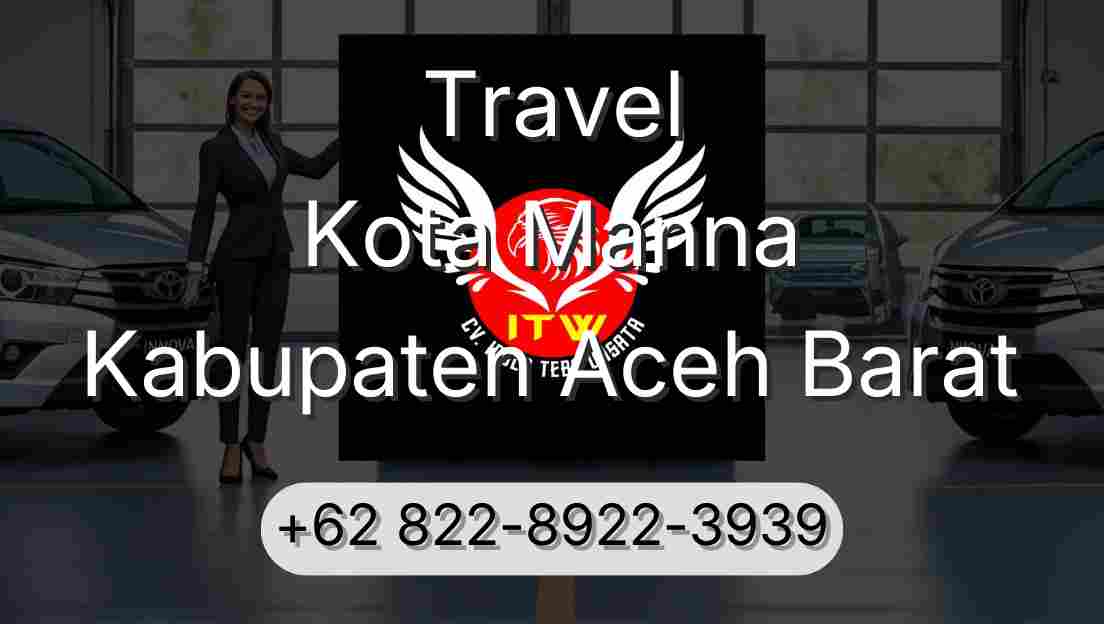 Travel Kota Manna Kabupaten Aceh Barat