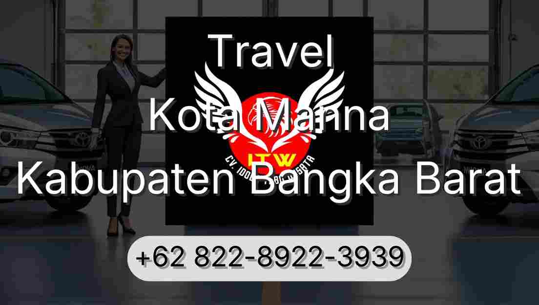 Travel Kota Manna Kabupaten Bangka Barat