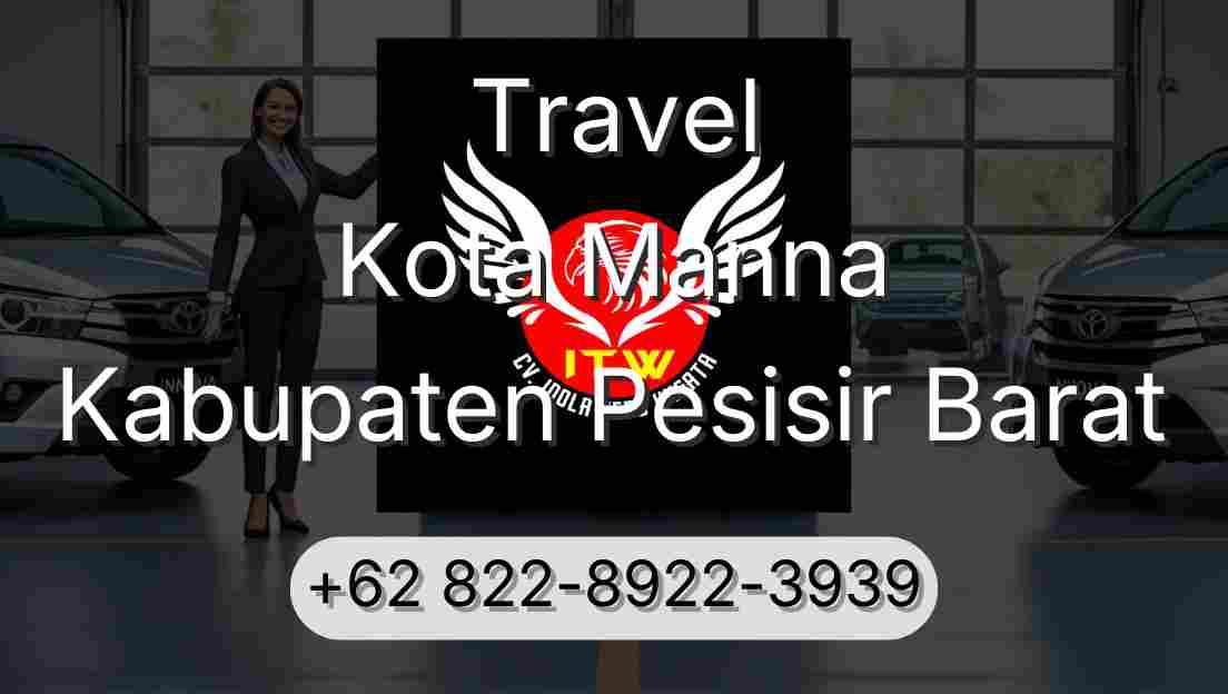 Travel Kota Manna Kabupaten Pesisir Barat