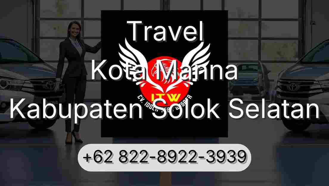 Travel Kota Manna Kabupaten Solok Selatan