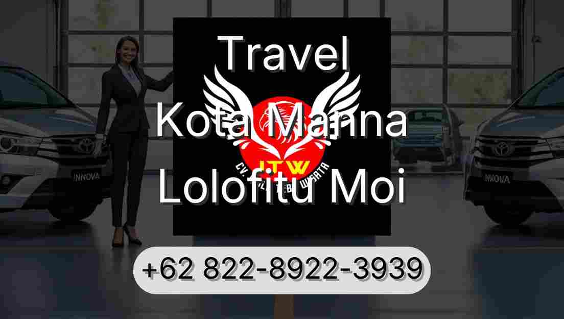 Travel Kota Manna Lolofitu Moi