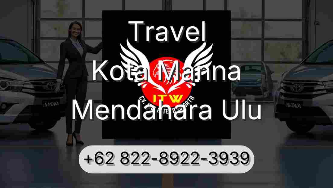 Travel Kota Manna Mendahara Ulu