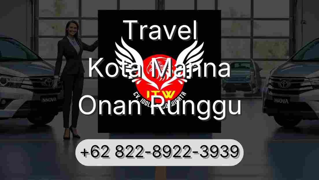 Travel Kota Manna Onan Runggu