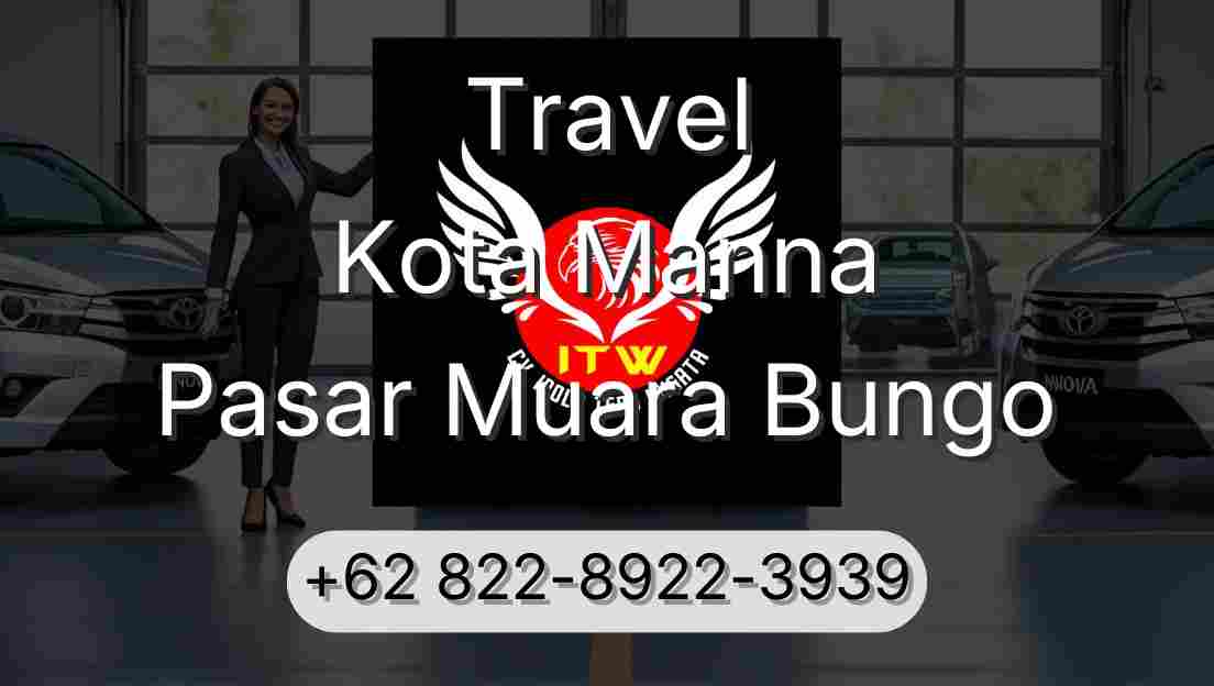 Travel Kota Manna Pasar Muara Bungo