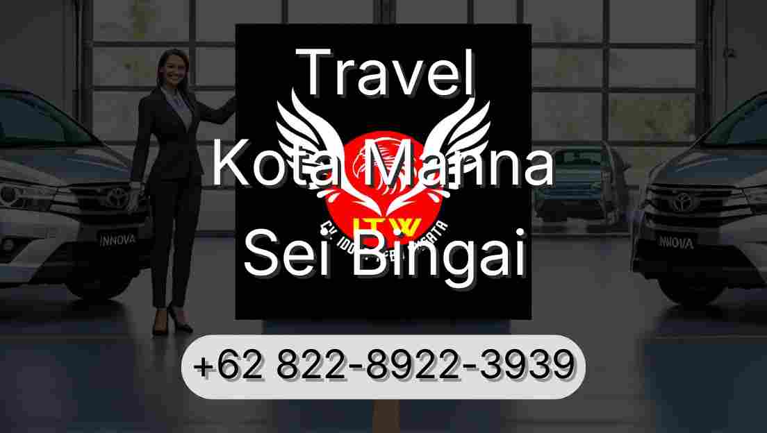 Travel Kota Manna Sei Bingai