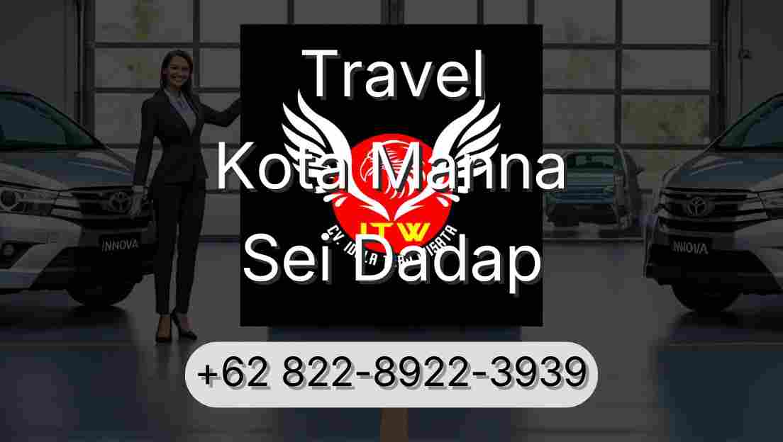 Travel Kota Manna Sei Dadap