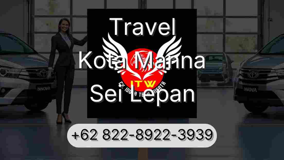 Travel Kota Manna Sei Lepan