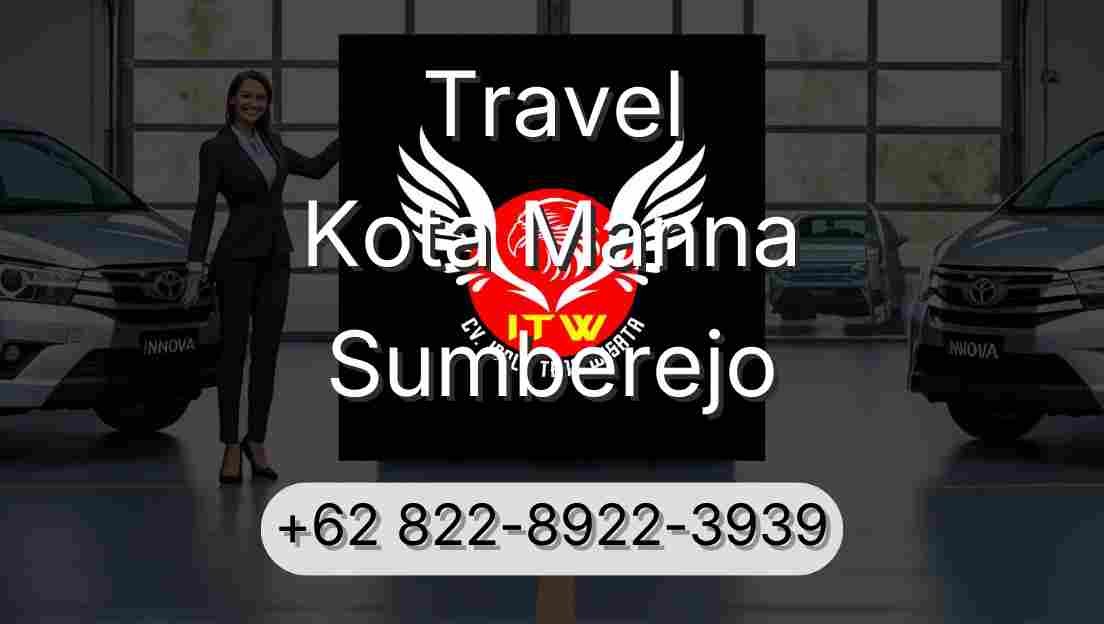 Travel Kota Manna Sumberejo