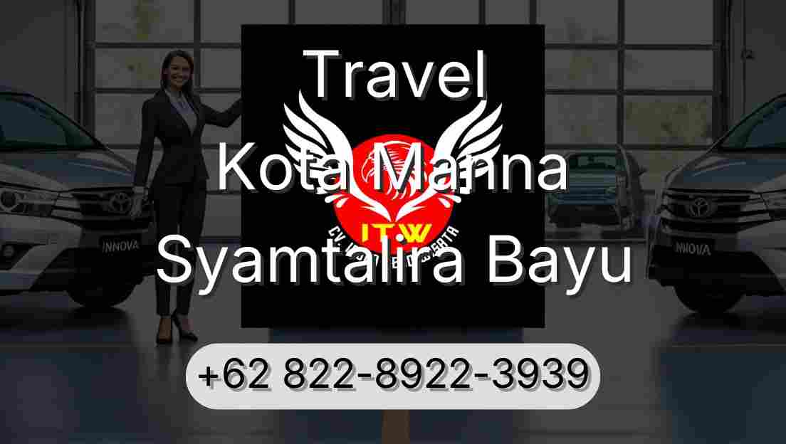 Travel Kota Manna Syamtalira Bayu