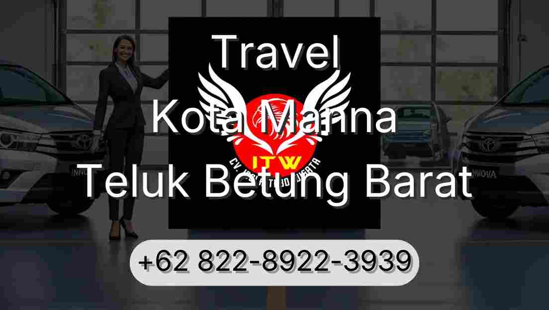 Travel Kota Manna Teluk Betung Barat