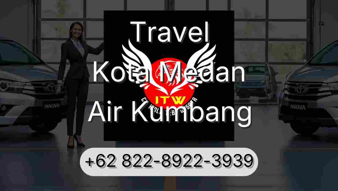 Travel Kota Medan Air Kumbang