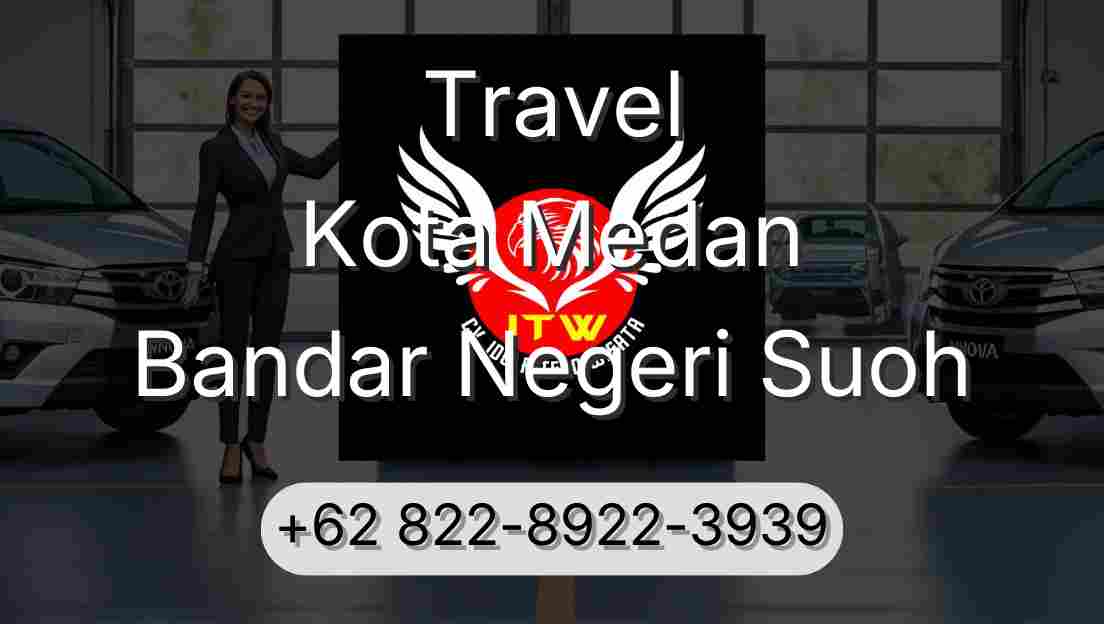 Travel Kota Medan Bandar Negeri Suoh
