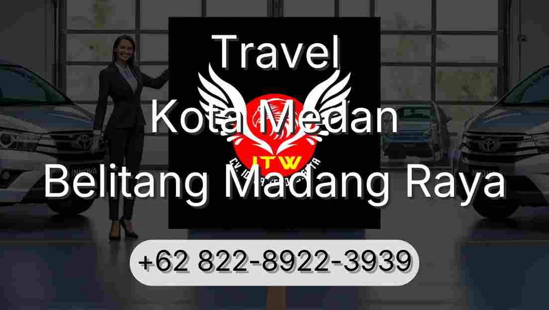 Travel Kota Medan Belitang Madang Raya