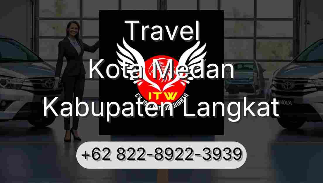 Travel Kota Medan Kabupaten Langkat