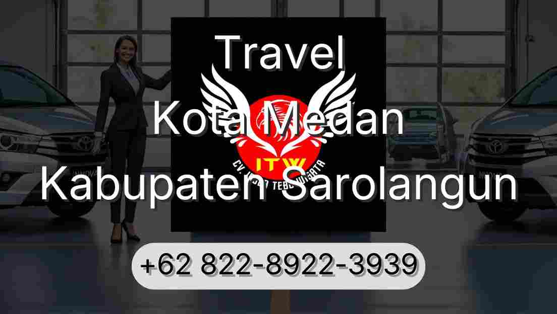 Travel Kota Medan Kabupaten Sarolangun