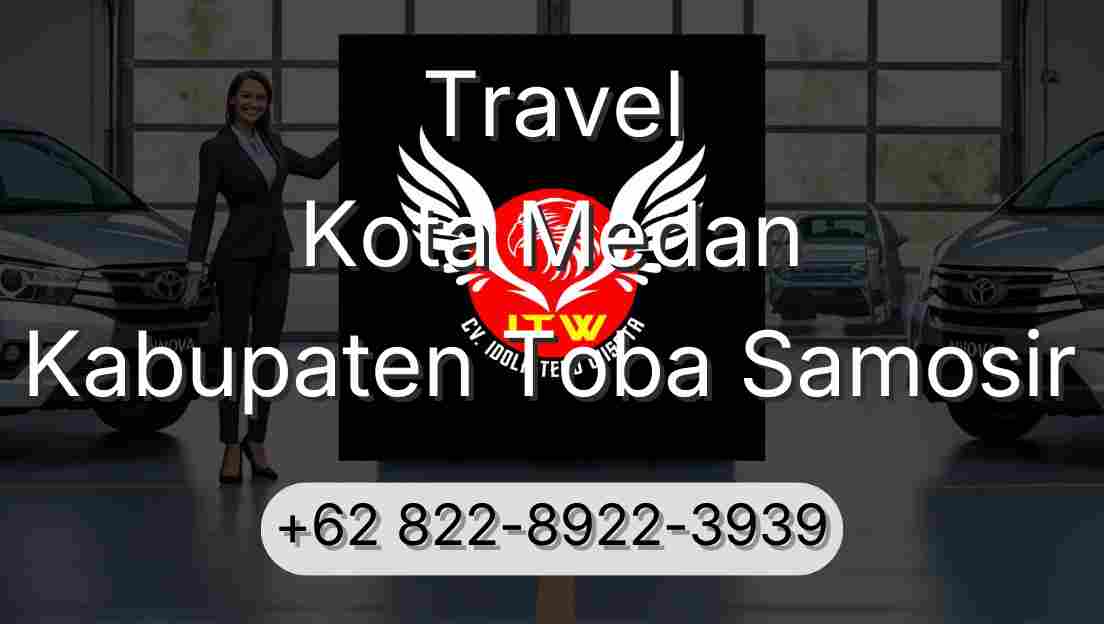 Travel Kota Medan Kabupaten Toba Samosir
