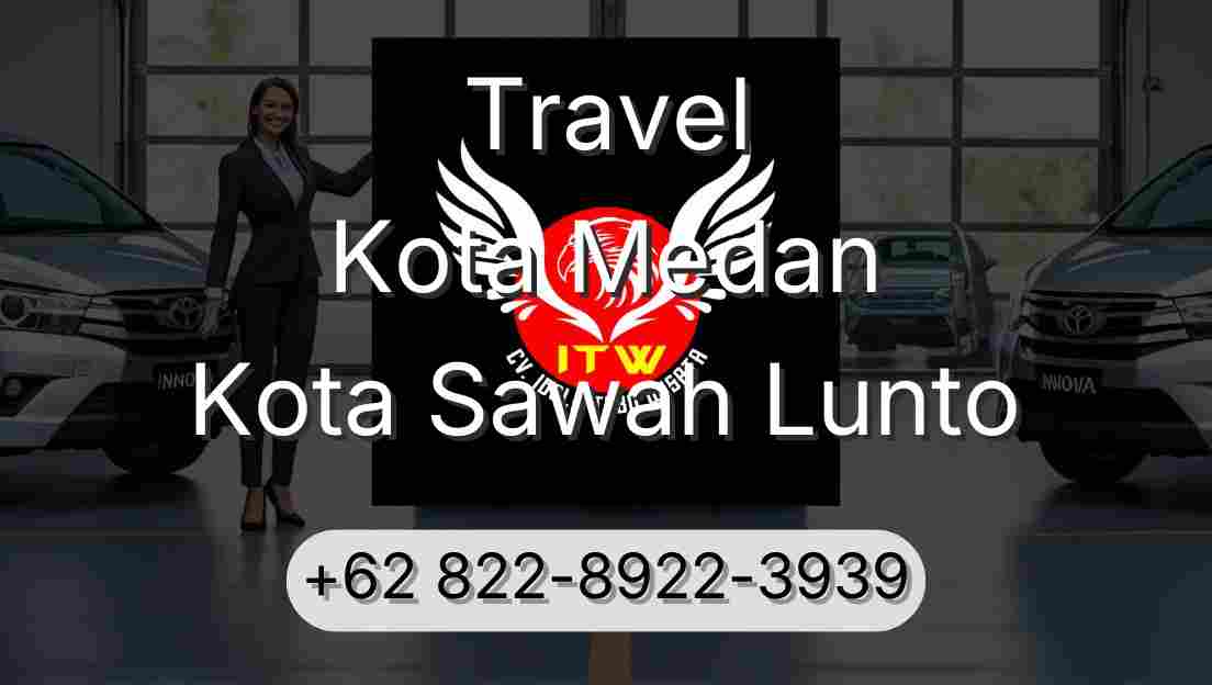 Travel Kota Medan Kota Sawah Lunto