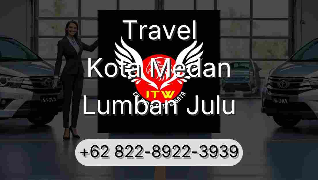 Travel Kota Medan Lumban Julu