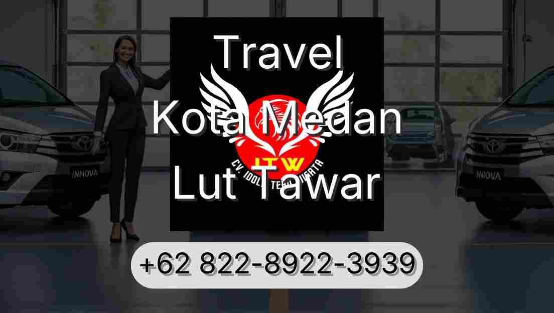 Travel Kota Medan Lut Tawar