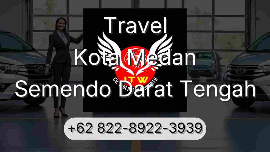 Travel Kota Medan Semendo Darat Tengah