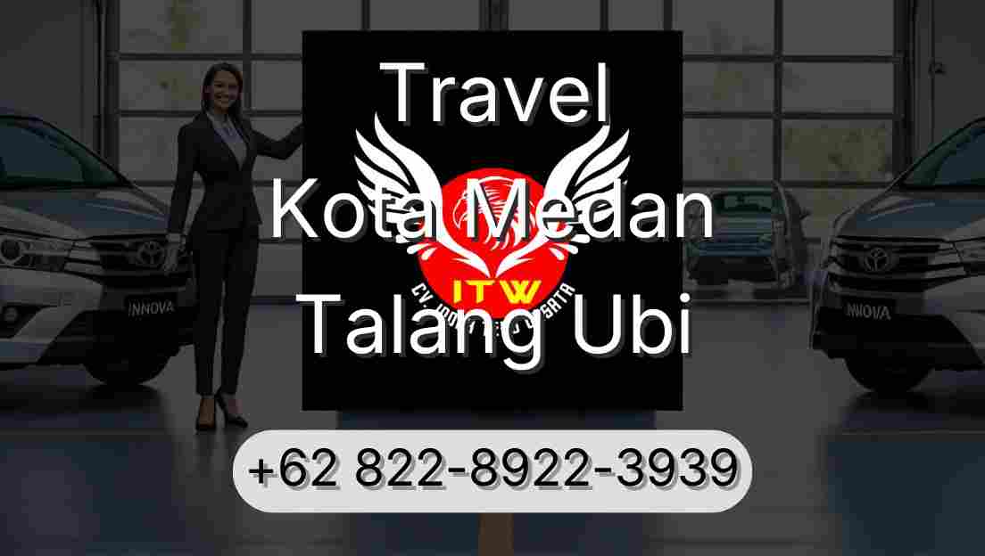 Travel Kota Medan Talang Ubi
