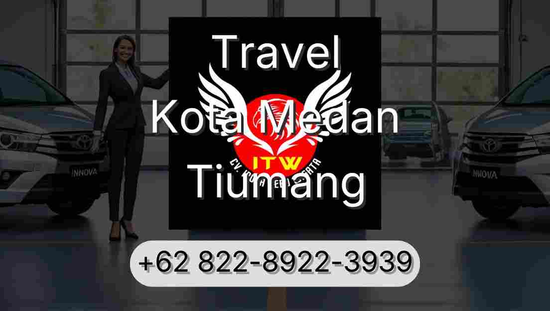 Travel Kota Medan Tiumang