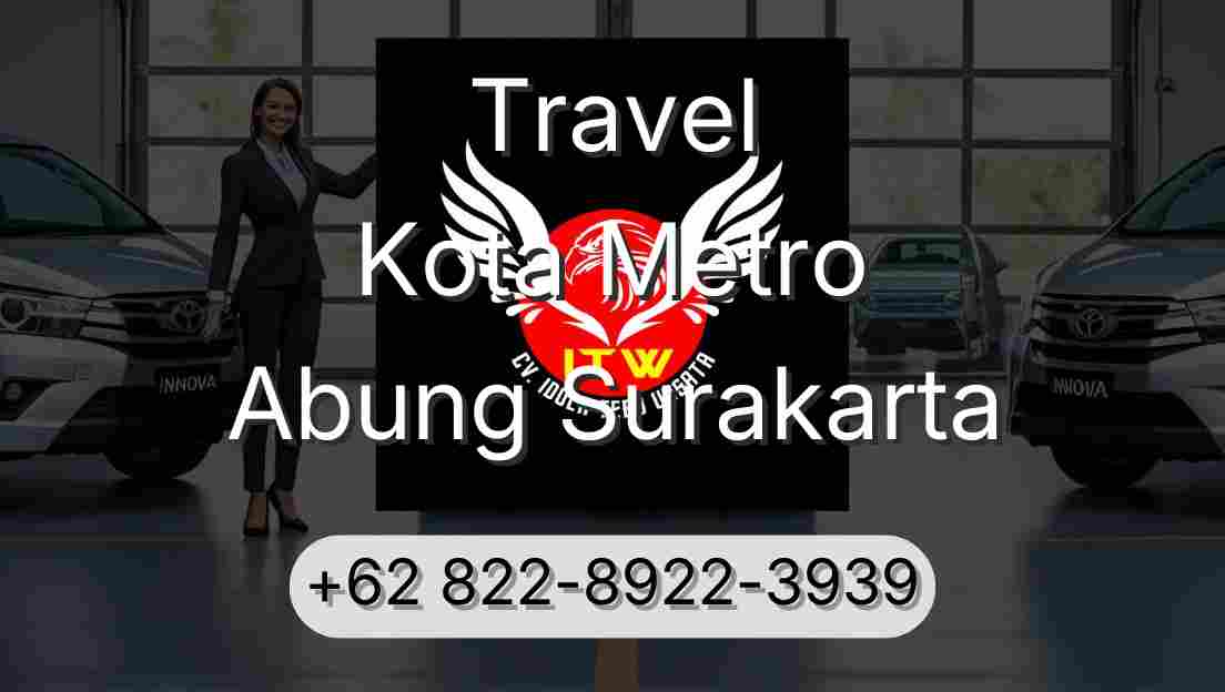 Travel Kota Metro Abung Surakarta