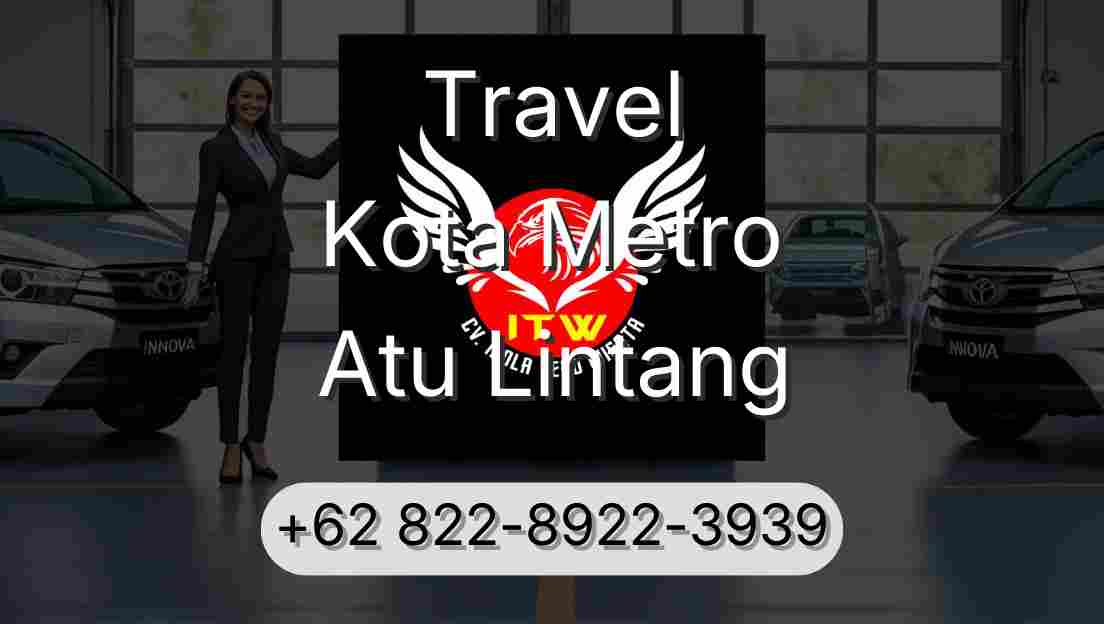 Travel Kota Metro Atu Lintang