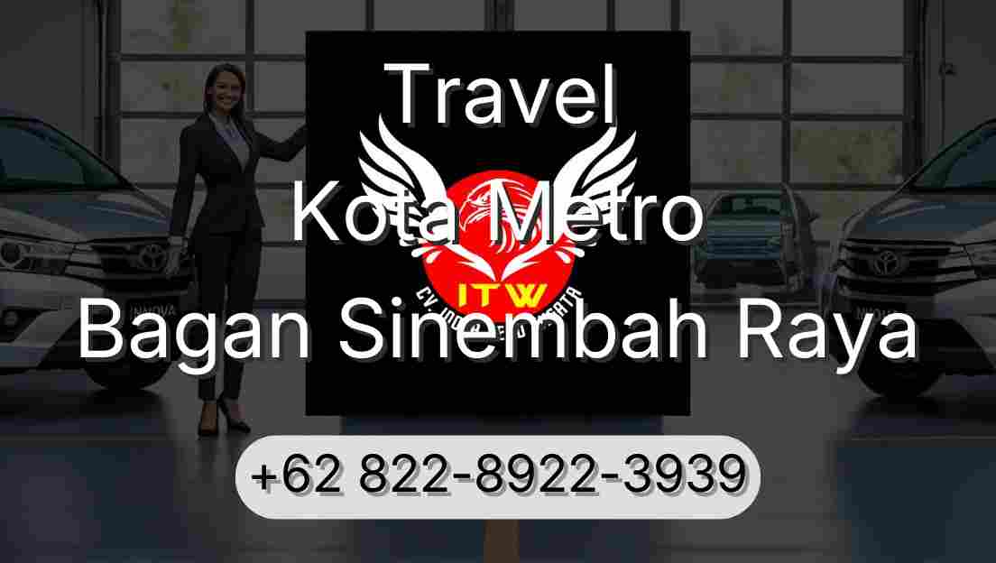 Travel Kota Metro Bagan Sinembah Raya