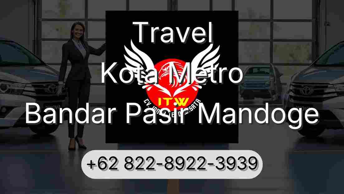Travel Kota Metro Bandar Pasir Mandoge