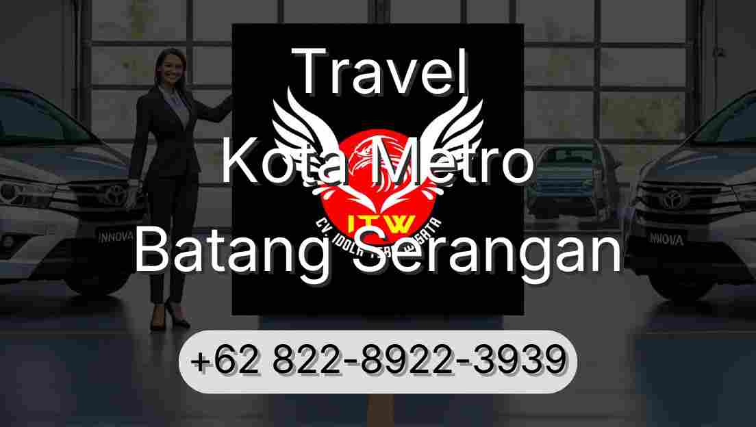 Travel Kota Metro Batang Serangan