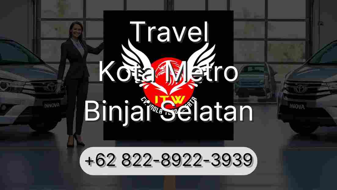 Travel Kota Metro Binjai Selatan