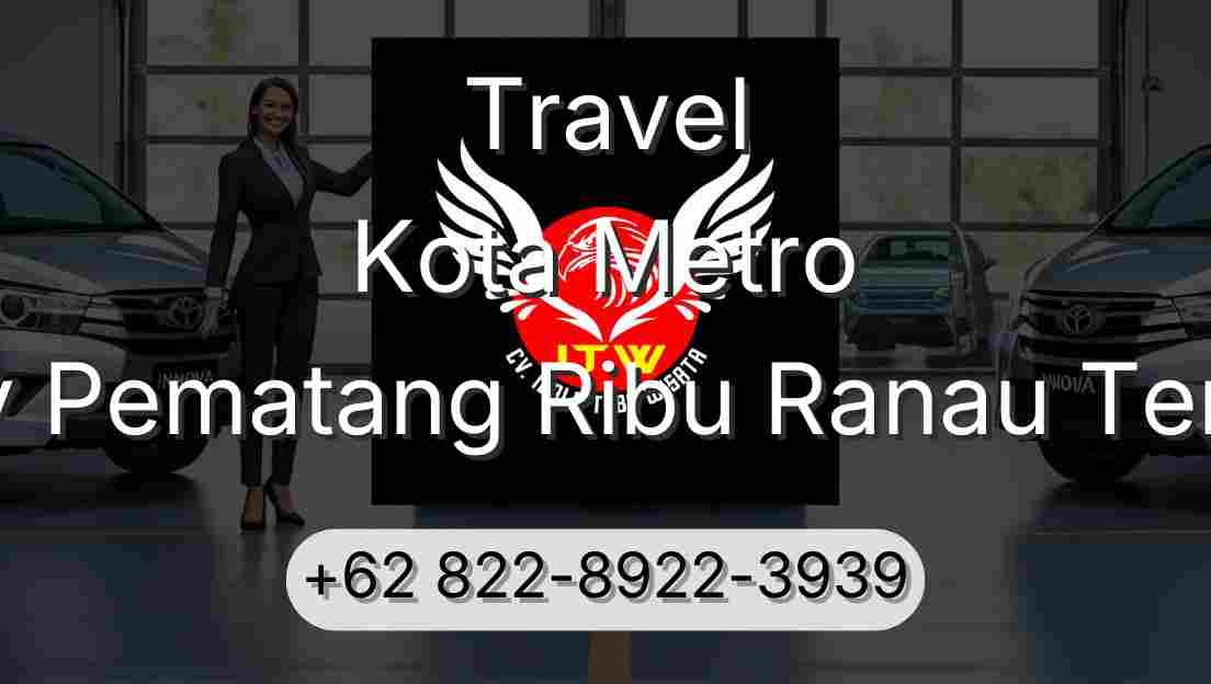 Travel Kota Metro Buay Pematang Ribu Ranau Tengah