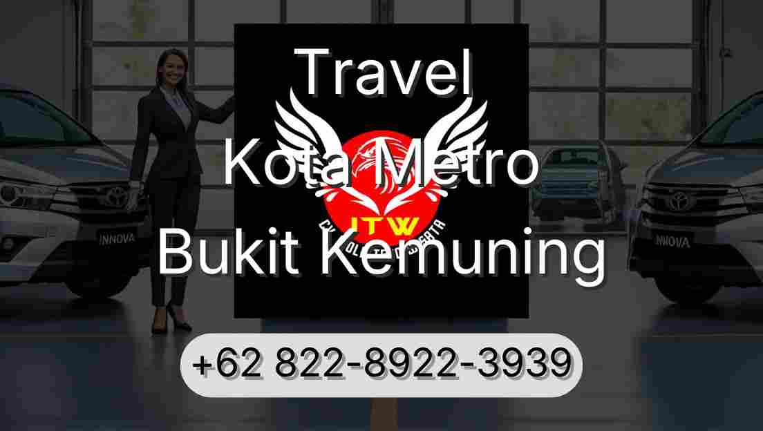 Travel Kota Metro Bukit Kemuning