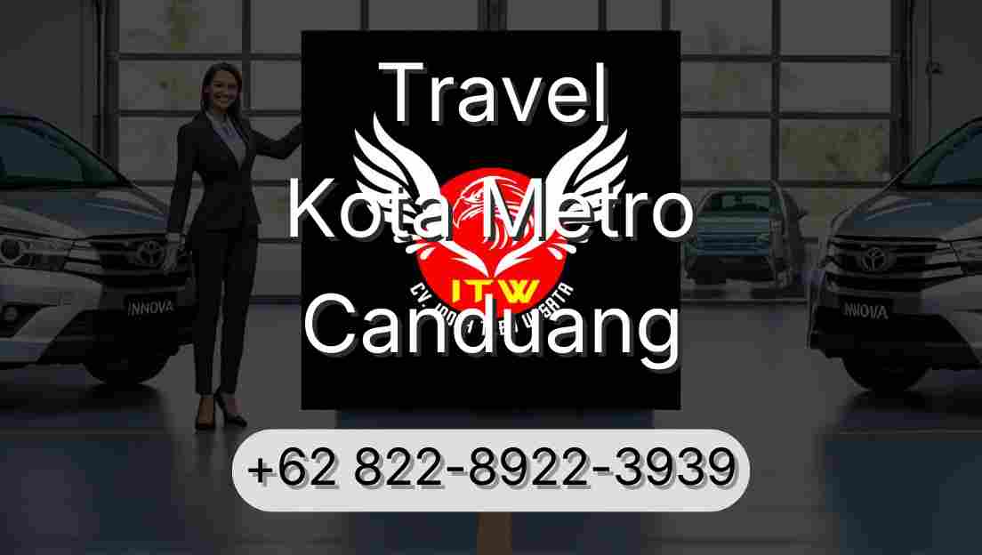Travel Kota Metro Canduang