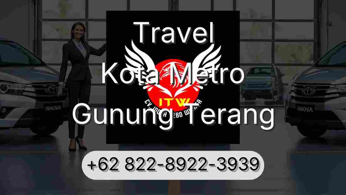 Travel Kota Metro Gunung Terang