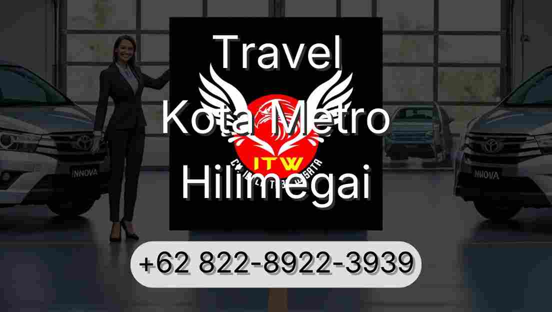 Travel Kota Metro Hilimegai
