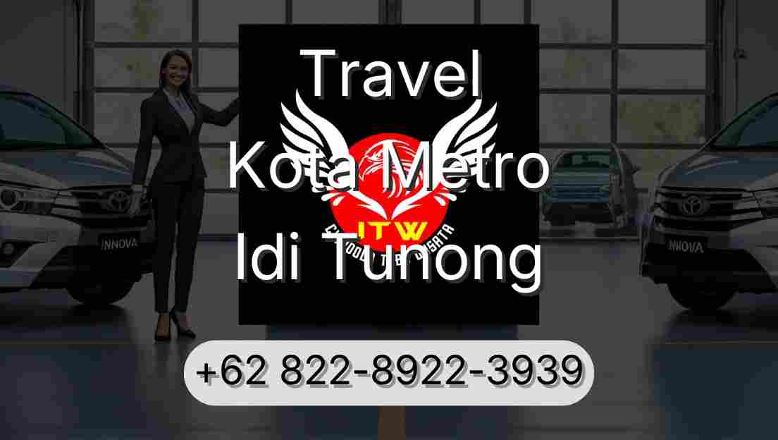 Travel Kota Metro Idi Tunong