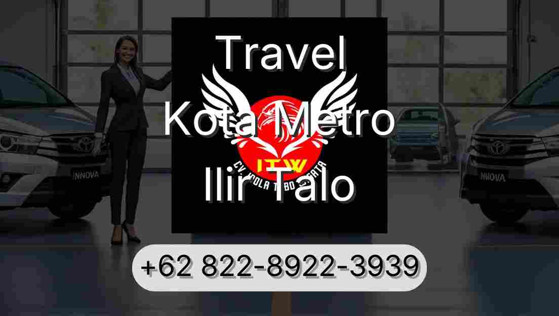 Travel Kota Metro Ilir Talo