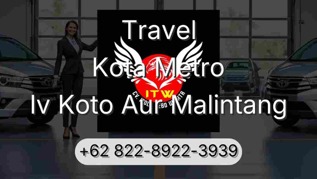 Travel Kota Metro Iv Koto Aur Malintang