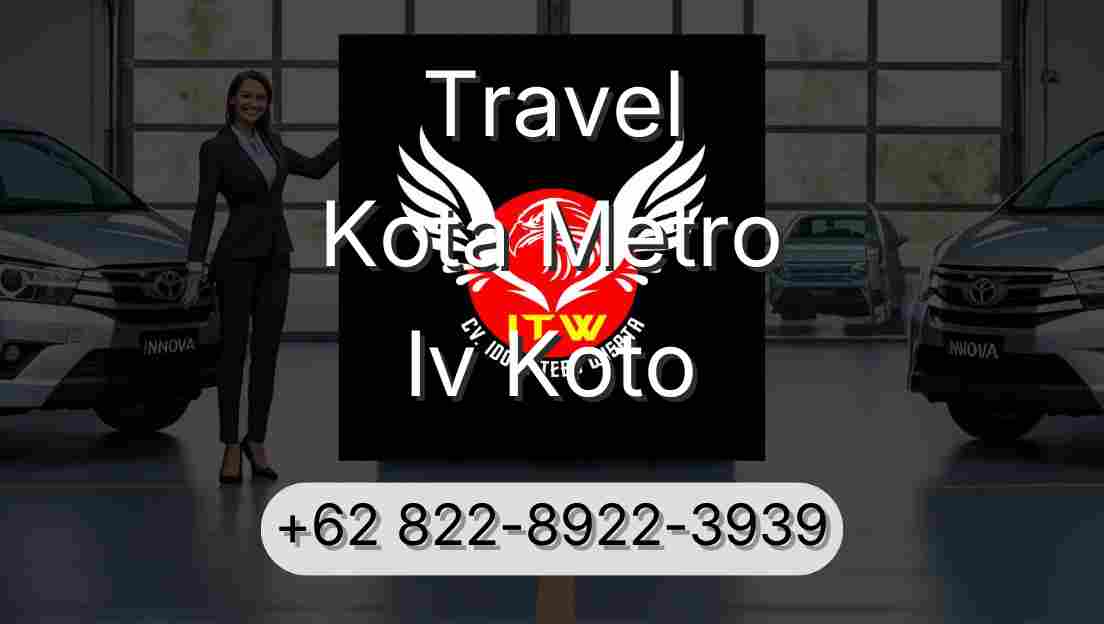 Travel Kota Metro Iv Koto