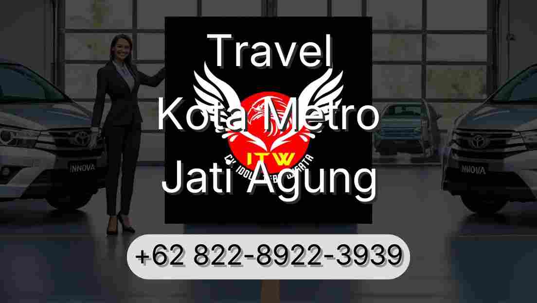 Travel Kota Metro Jati Agung