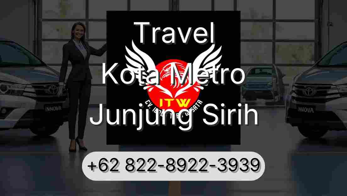 Travel Kota Metro Junjung Sirih
