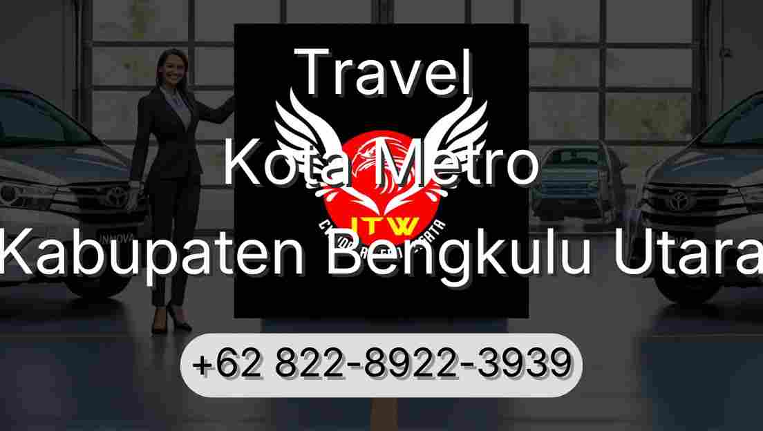 Travel Kota Metro Kabupaten Bengkulu Utara